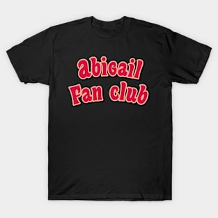 Abigail fan club red T-Shirt